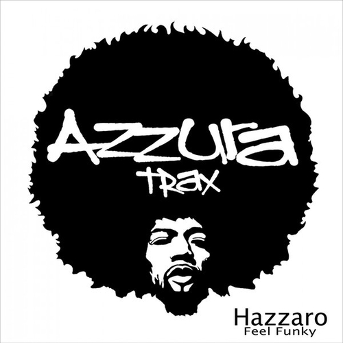 Hazzaro - Feel Funky [AZZT048]